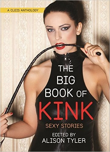 The Big Book of Kink (Edited by Alison Tyler)